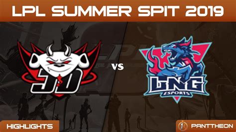 LNG Vs JDG Game 3 Highlights LPL Summer 2019 YouTube