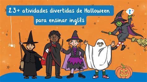 23 atividades de Halloween divertidas para ensinar inglês