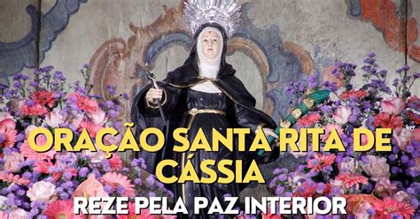 Oração a Santa Rita de Cássia pela paz interior Sua Oração