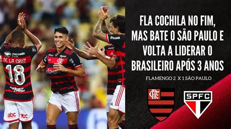 FLA VENCE O SÃO PAULO VOLTA A LIDERAR O BRASILEIRO APÓS 116 RODADAS E