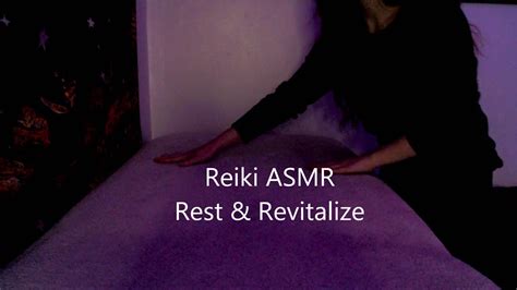 Asmr Reiki Rest And Revitalize Pov Energy Healing Youtube