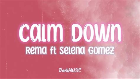 Rema Selena Gomez Calm Down Lyrics Youtube