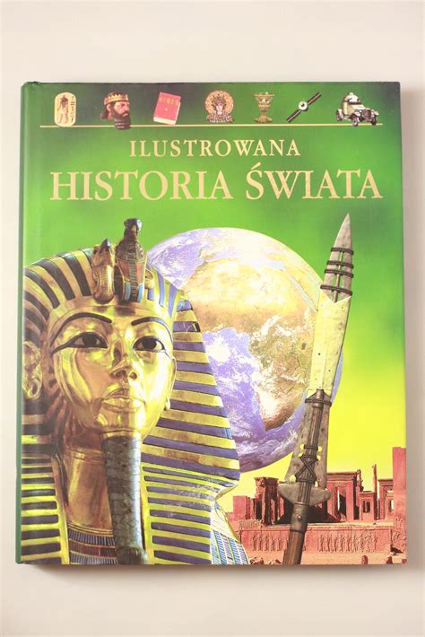 Ilustrowana Historia Wiata Niska Cena Na Allegro Pl Strona