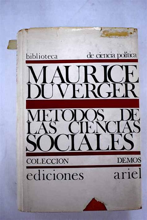 Métodos de las ciencias sociales by Duverger Maurice Bien tapa dura