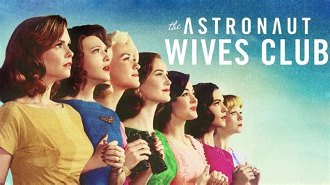 The Astronaut Wives Club - ABC Series - Where To Watch