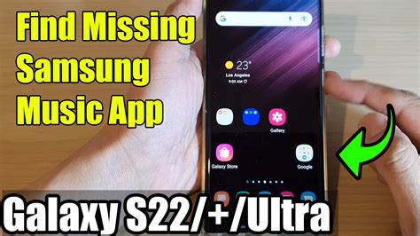 Galaxy S S Ultra How To Find Missing Samsung Music App Youtube