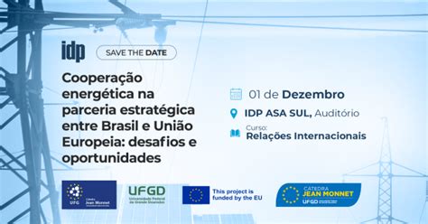 Colóquio Cooperação Energética Na Parceria Estratégica Entre Brasil E União Europeia Em