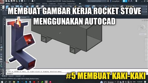 Cara Membuat Kaki Kaki Untuk Rocket Stove Menggunakan Autocad Membuat