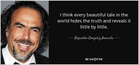 Top Quotes By Alejandro Gonzalez Inarritu A Z Quotes