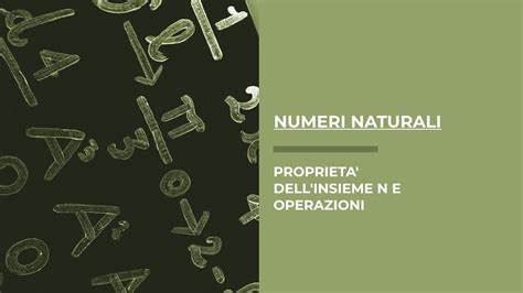 I Numeri Naturali Proprietà Commutativa Associativa Distributiva E