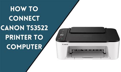 Connect Canon Ts3522 Printer To Computer Easy Guide