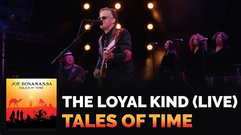 Joe Bonamassa The Loyal Kind Live Tales Of Time Youtube