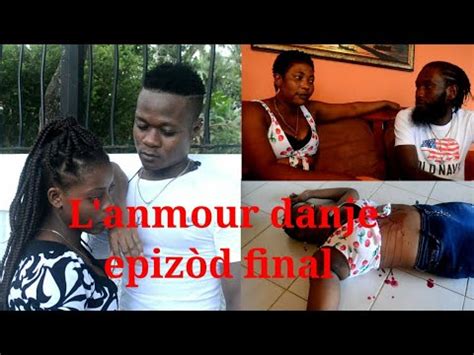 L anmour danje epizòd final YouTube