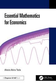 Essential Mathematics For Economics St Edition Alexis Akira Toda