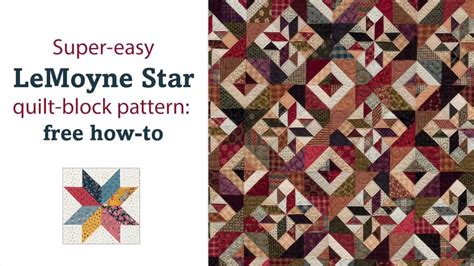 Lemoyne Star Quilt Block Pattern Free How To Lemoyne Star Quilt