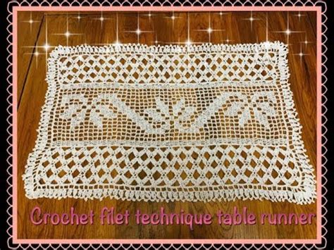 How To Crochet Table Runner Using Filet Crochet Technique Part 1 Of 3