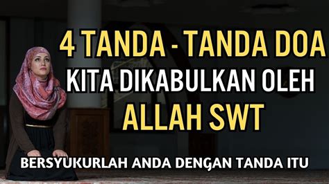 SUBHANALLAH 4 Tanda Doa Kita Dikabulkan Allah SWT Bersyukurlah