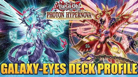 GALAXY EYES DECK PROFILE POST PHOTON HYPERNOVA Yu Gi Oh YouTube