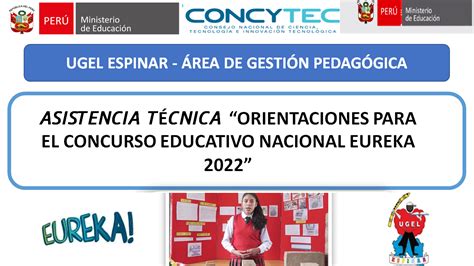 Minedu Orientaciones Para El Concurso Educativo Nacional De Eureka 2022