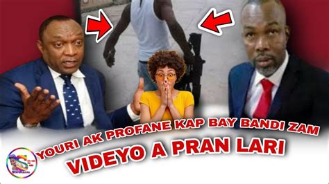 Yo Bare Youri Latorture Ak Profane Victor Kap Bay Bandi Zam Nan