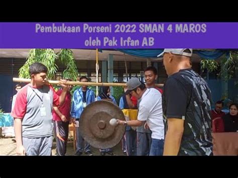 Keseruan Pembukaan Porseni SMAN 4 Maros 2022 Yang Di Hadiri Pak Irfan