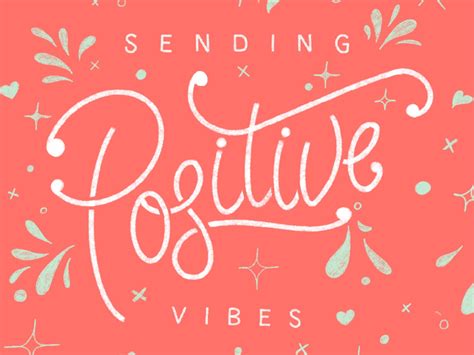 Sending Positive Vibes