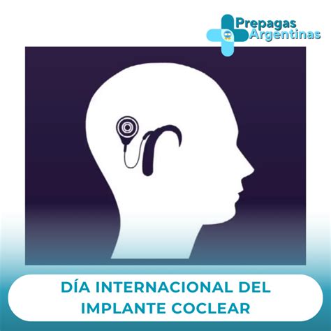 D A Internacional Del Implante Coclear Prepagas Argentinas