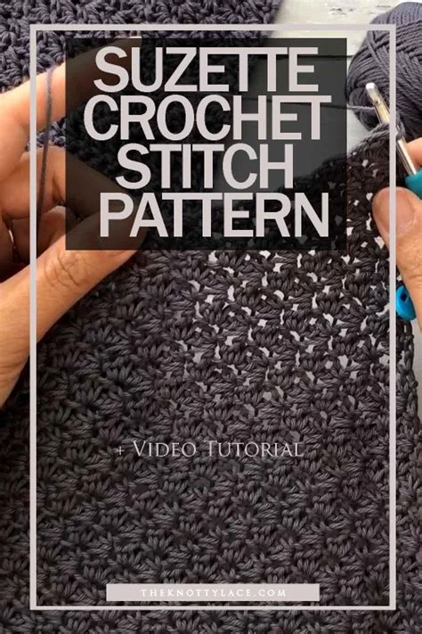 How To Master The Crochet Suzette Stitch Pattern Video