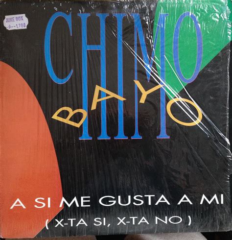 Chimo Bayo A Si Me Gusta A Mi X Ta Si X Ta No 1991 Vinyl Discogs