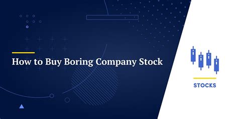 How To Buy Boring Company Stock In 2023 What You Need To Know