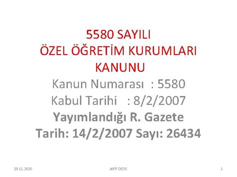 5580 SAYILI ZEL RETM KURUMLARI KANUNU Kanun Numaras