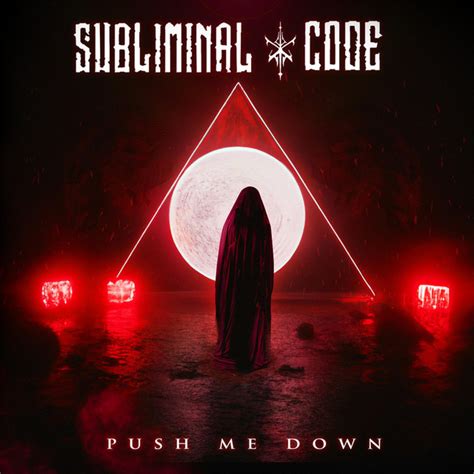 Push Me Down Song And Lyrics By Subliminal Code Spotify