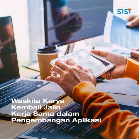 Waskita Karya Kembali Jalin Kerja Sama Dalam Pengembangan Aplikasi