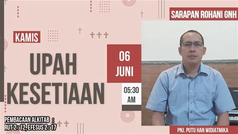 Sarapan Rohani GNH 8 Juni 2023 Upah Kesetiaan YouTube