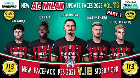 PES 2021 AC MILAN New Facepack 2023 Part 1 v 113 CPK SIDER أوجه