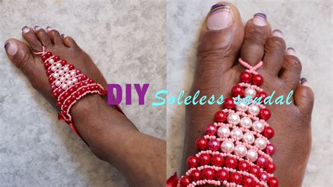 Diy Beaded Barefoot Sandal Soleless Sandal Youtube