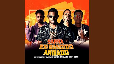 Sarra Em Bandido Armado Feat Favela No Beat Youtube