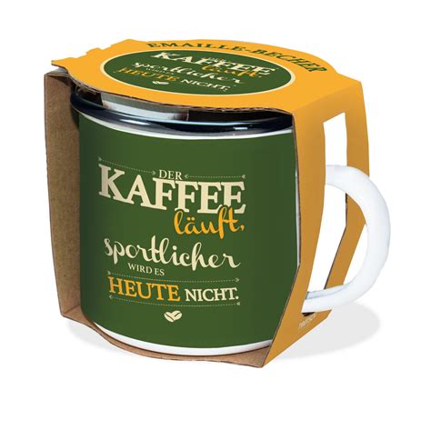 Ruhm Geh Use Sei Zufrieden Kaffee Emaille Gestalten Spr Hen Ungerechtigkeit