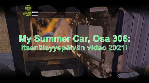 My Summer Car Osa 306 Itsenäisyyspäivän video 2021 YouTube