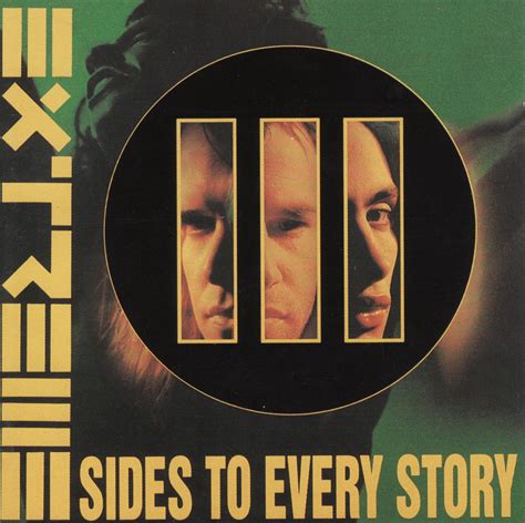 Extreme More Than Words Extreme Iii Sides To Every Story