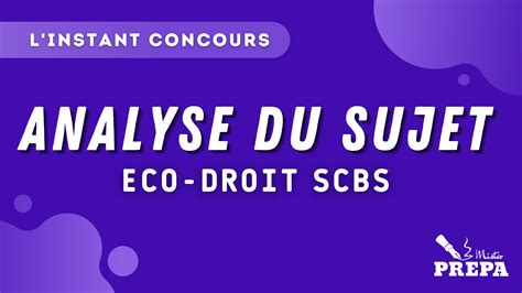 Conomie Droit Scbs Analyse Du Sujet Mister Pr Pa