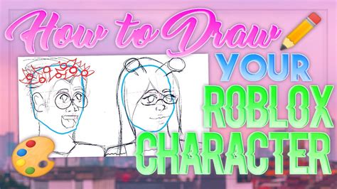 How To Draw Your Roblox Character Roblox Character Drawing Tutorial Step By Step Youtube