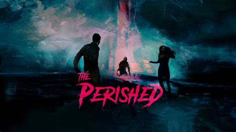 Watch The Perished (2019) Full Movie Free Online - Plex