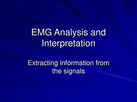 PPT - EMG Analysis and Interpretation PowerPoint Presentation, free ...