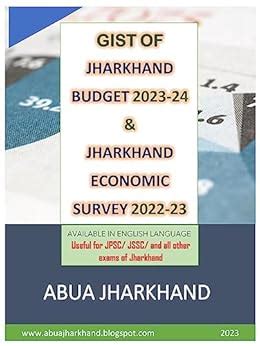 Gist Of Jharkhand Budget And Jharkhand Economic Survey