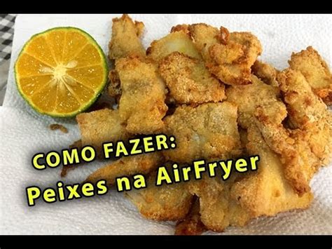 Como Fritar Peixes Na Airfryer Youtube