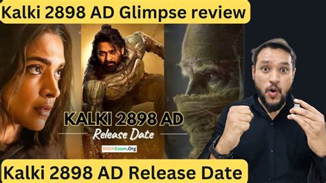 Kalki Ad Glimpse Review Kalki Ad Release Date Project K