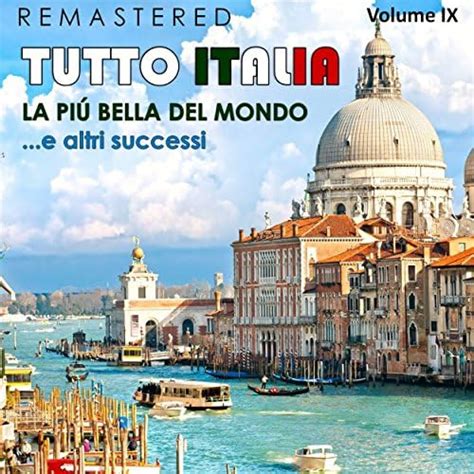 Riproduci Tutto Italia Vol 9 La più bella del mondo e altri