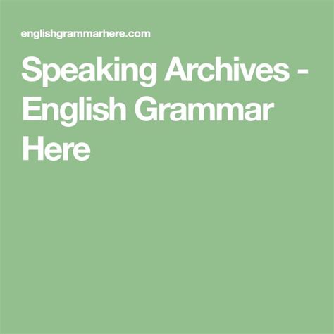 Speaking Archives English Grammar Here