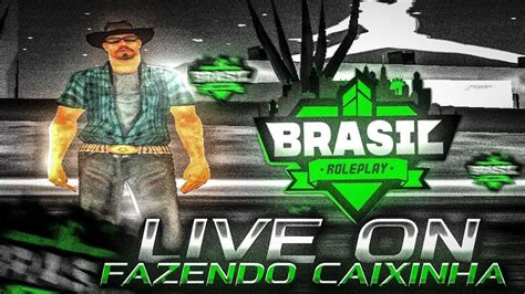 Live On Brasil Role Play Brp Samp Fazendo Caixinha Os Inscritos